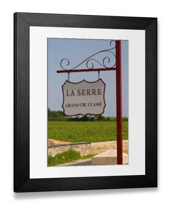 Framed Print : A sign in the vineyard saying Chateau La Serre Grand Cru Classe Saint Emilion Bordeaux