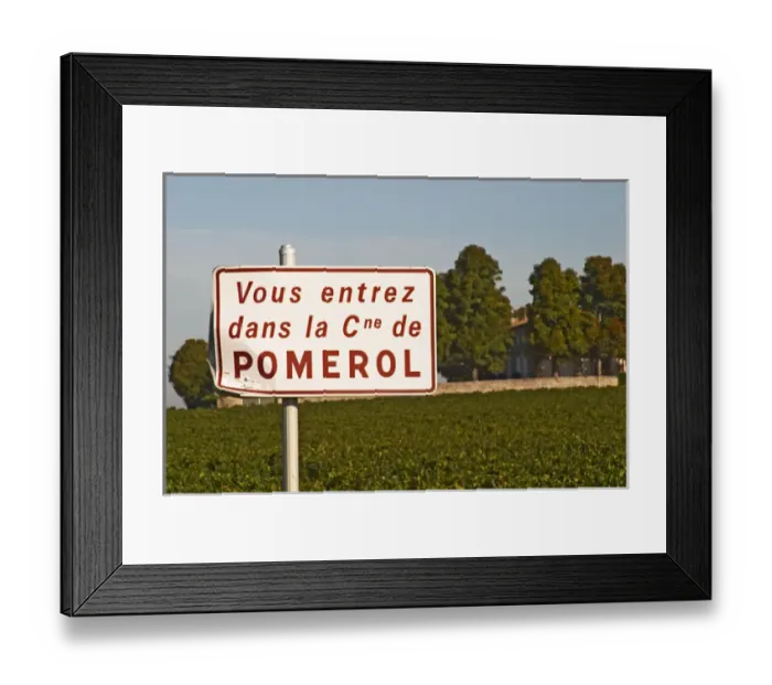 Framed Print : A sign saying Vous entrez dans la commune de Pomerol - you are entering Framed Print : A sign saying Vous entrez dans la commune de Pomerol - you are entering