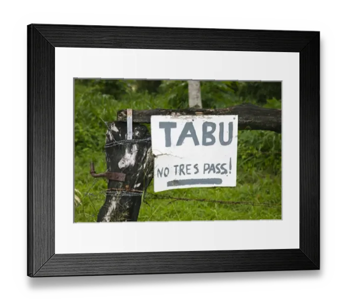 Framed Print : VANUATU, Efate Island, ERUETI LEP. Tabu, No tresspassing sign Framed Print : VANUATU, Efate Island, ERUETI LEP. Tabu, No tresspassing sign