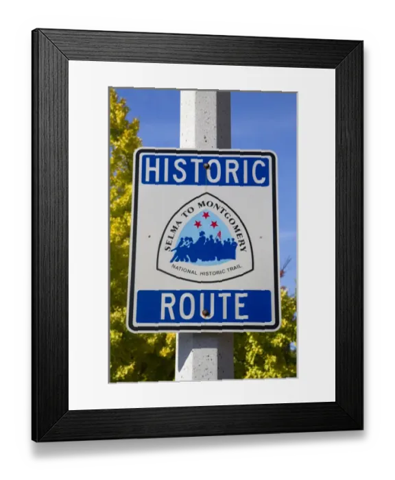 Framed Print : Road sign marking the Selma to Montgomery Historic Route in Selma, Alabama, USA Framed Print : Road sign marking the Selma to Montgomery Historic Route in Selma, Alabama, USA