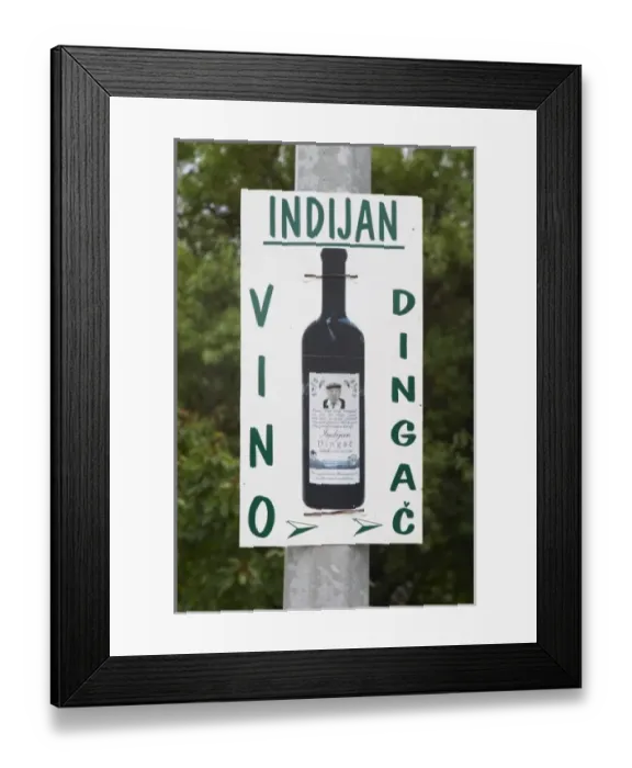 Framed Print : Sign advertising Indijan Vino Dingac, the Indian Winery. Potmje village, Dingac wine region Framed Print : Sign advertising Indijan Vino Dingac, the Indian Winery. Potmje village, Dingac wine region