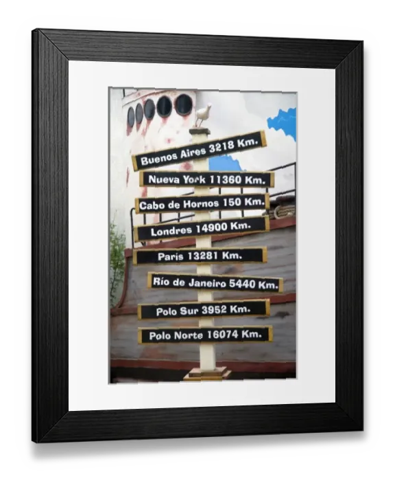 Framed Print : Sign showing distances in kilometers from Ushuaia on the island of Tierra del Fuego, Argentina