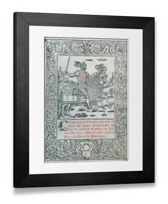 Framed Print : Spanish literature. Books of cavalry. Chronicle of Alvaro de Luna (1388 / 1390-1453) Cover Framed Print : Spanish literature. Books of cavalry. Chronicle of Alvaro de Luna (1388 / 1390-1453) Cover