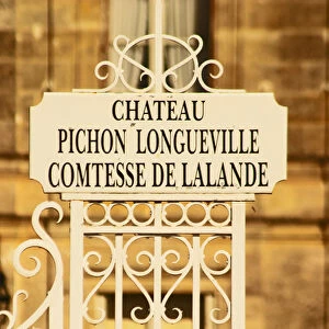 The Chateau Pichon Longueville comtesse de lalande, Pauillac, Bordeaux - a sign at