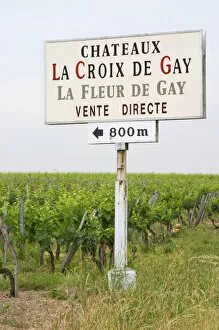 A sign in the vineyards saying Chateaux La Croix de Gay and La Fleur de Gay Vente Directe