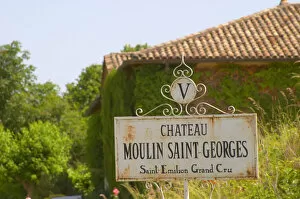 Images Dated 27th May 2005: A white sign saying Chateau Moulin Saint Georges Saint Emilion Grand Cru Saint Emilion